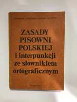 Zasady Pisowni Polskiej i interpunkcji ze słownikiem ortograficznym