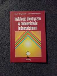 Instalacje elektryczne w budownictwie jednorodzinnym Strzyżewski