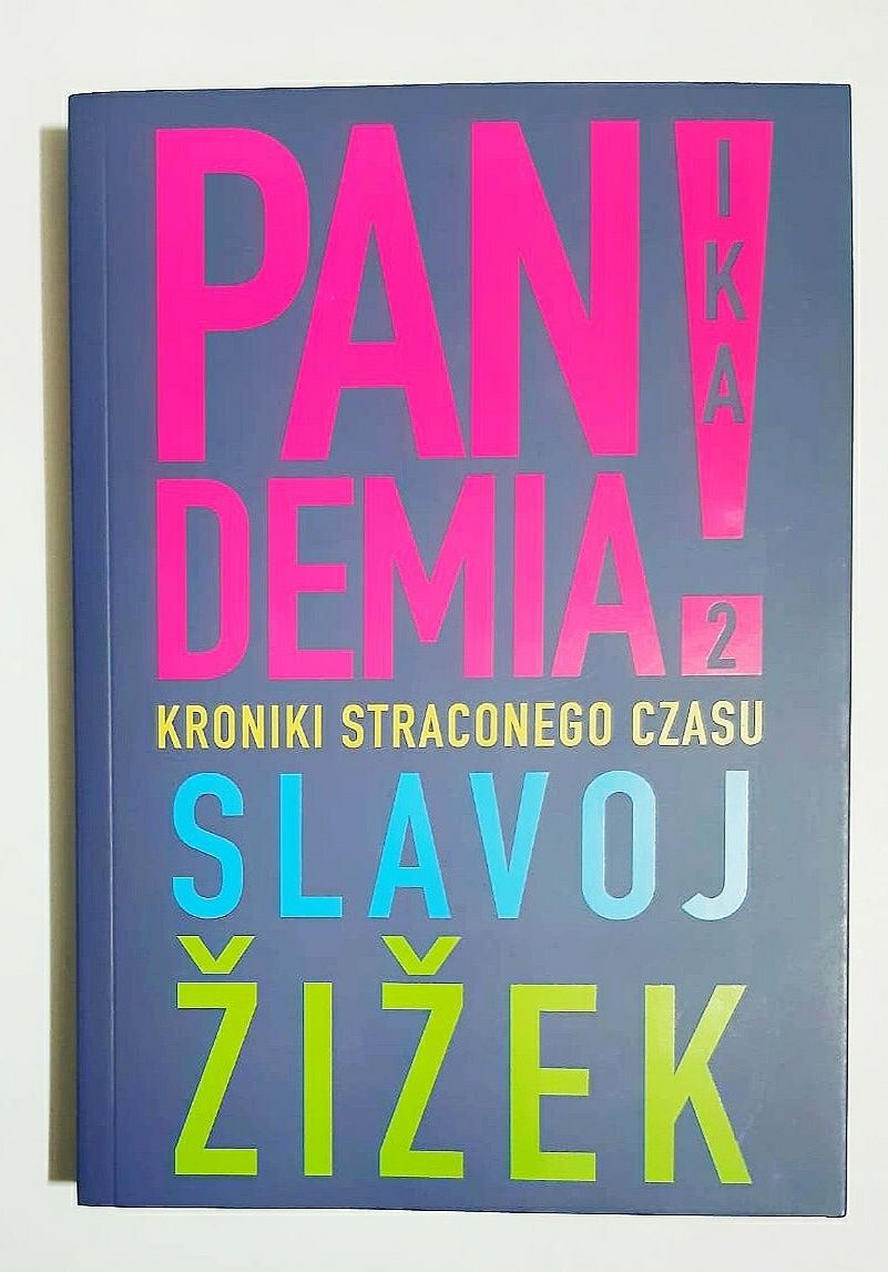 Pandemia kronika straconego czasu slavoj zizek XX375