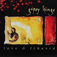 Gipsy Kings – "Love & Liberté" CD