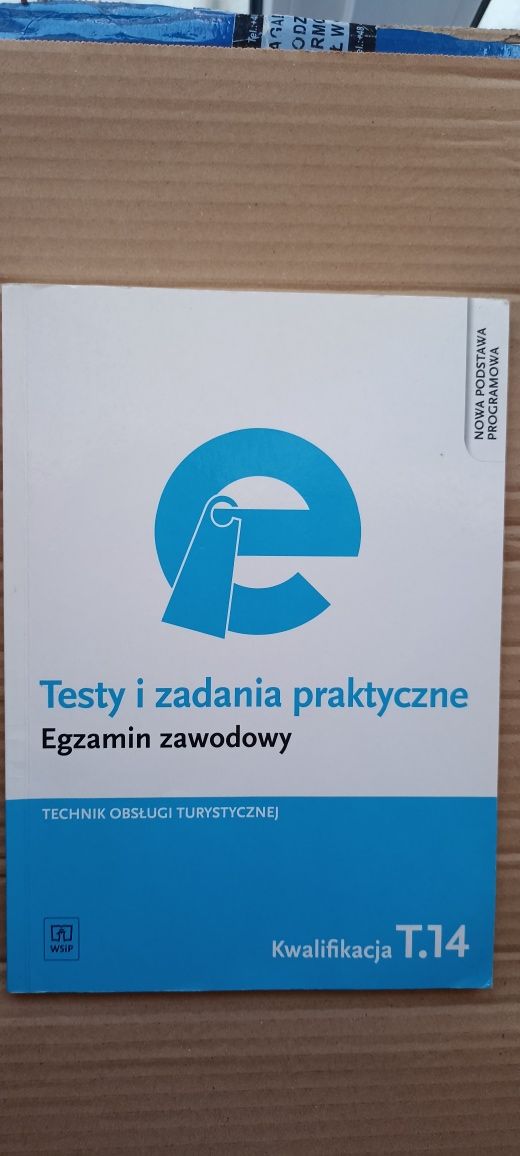 Testy i zadania praktyczne Egzamin zawodowy T14