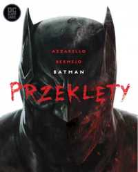 DC Black Label Batman Przeklęty - Brian Azzarello, Lee Bermejo, Tomas