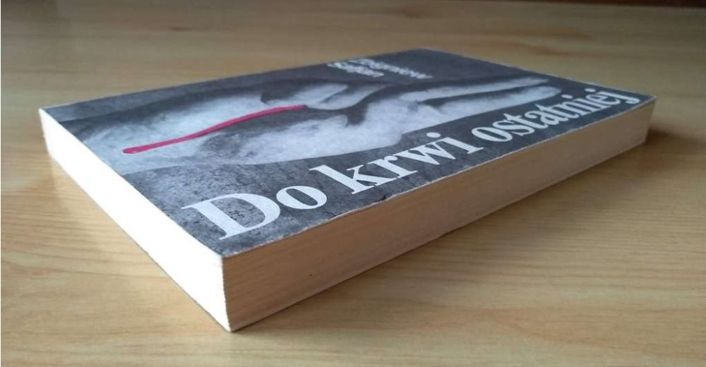 Zbigniew Safjan, Do krwi ostatniej