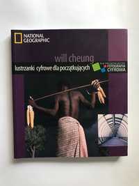 "Lustrzanki cyfrowe dla początkujących" Will Cheung National Geographi