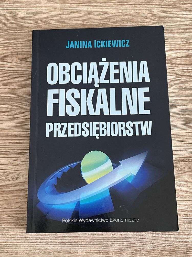 Obciążenia fiskalne przedsiębiorstw - Ickiewicz Janina