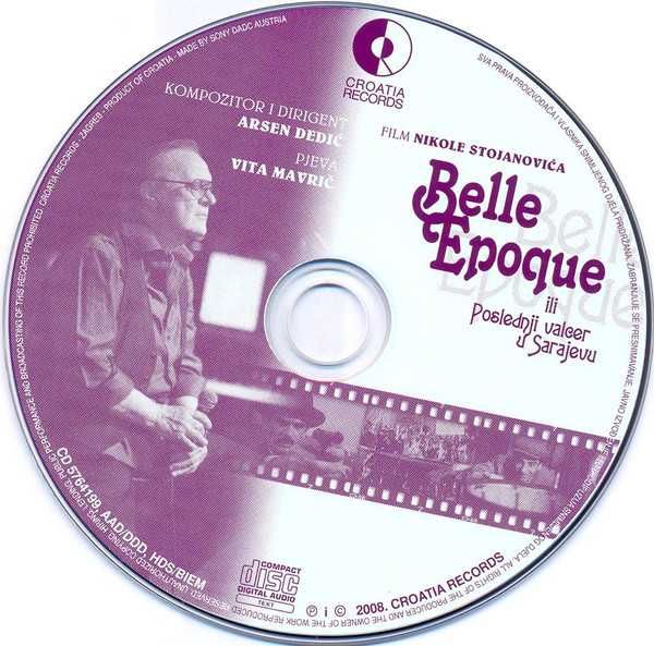 Arsen Dedić ‎– Belle Epoque ili Poslednji Valcer U Sarajevu