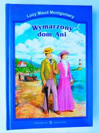 Wymarzony dom Ani Lucy maud Montgomery