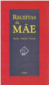 7465

Receitas da Mãe
de Marília Pimentel Teixeira