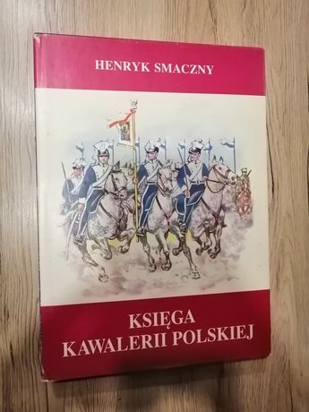 Księga kawalerii polskiej Książka Smaczny historia militaria wojsko