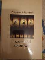 Tożsamości zbiorowe. Z. Bokszański socjologia antropologia etnologia