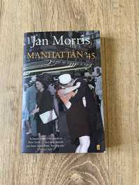 Manhattan’45 - Jan Morris