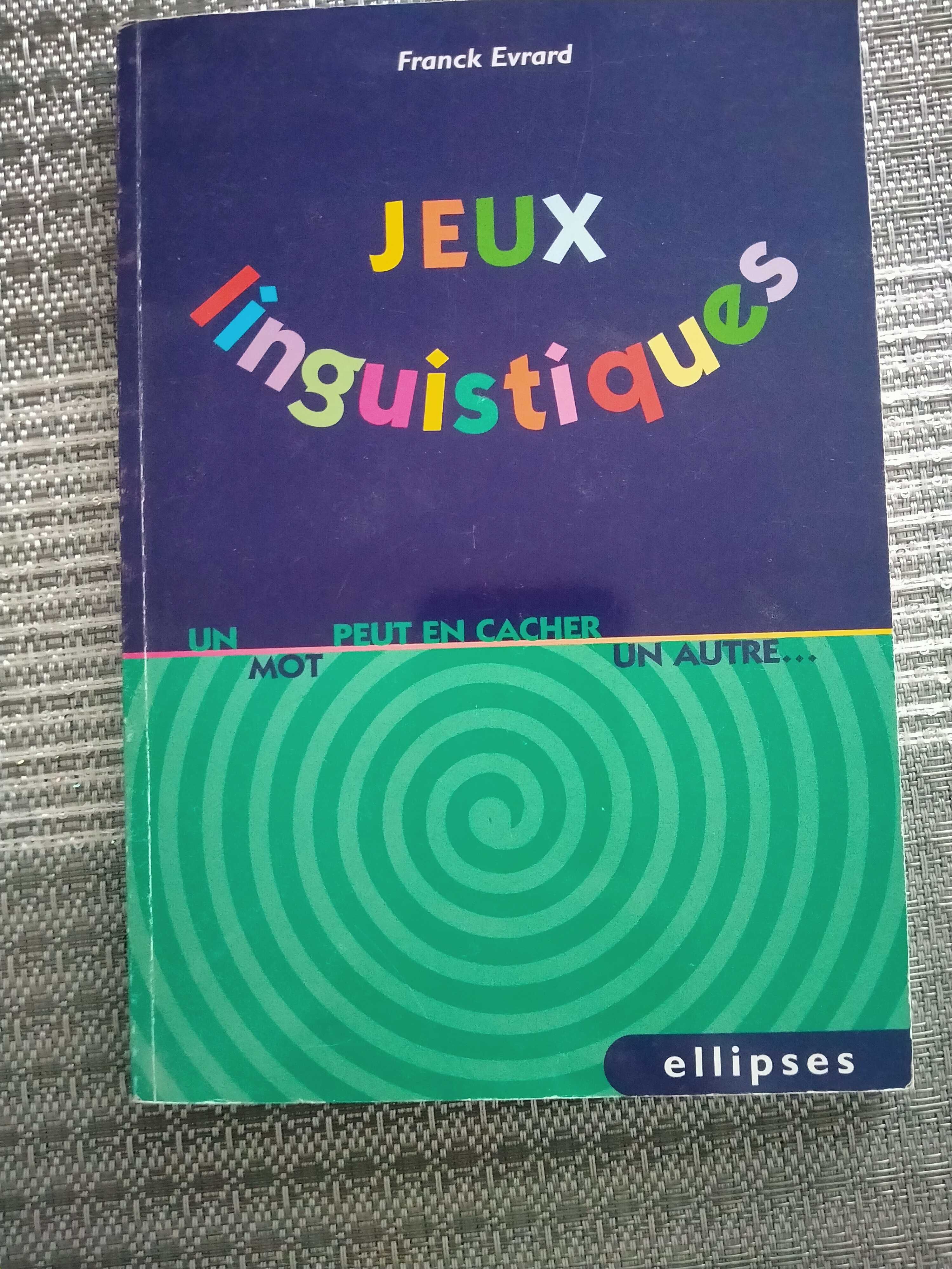 Jeux linguistiques, Franck Evrard, wydawnictwa ellipses