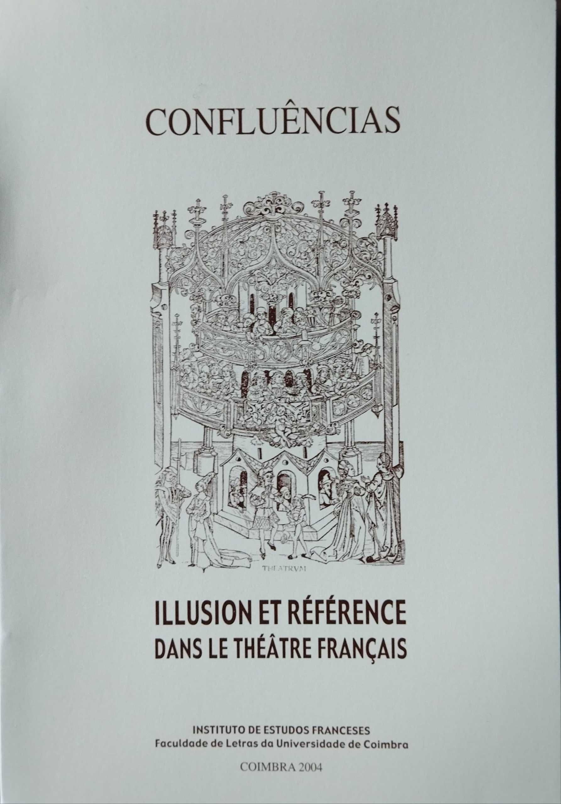 Confluências, Illusion et référence dans le théâtre français