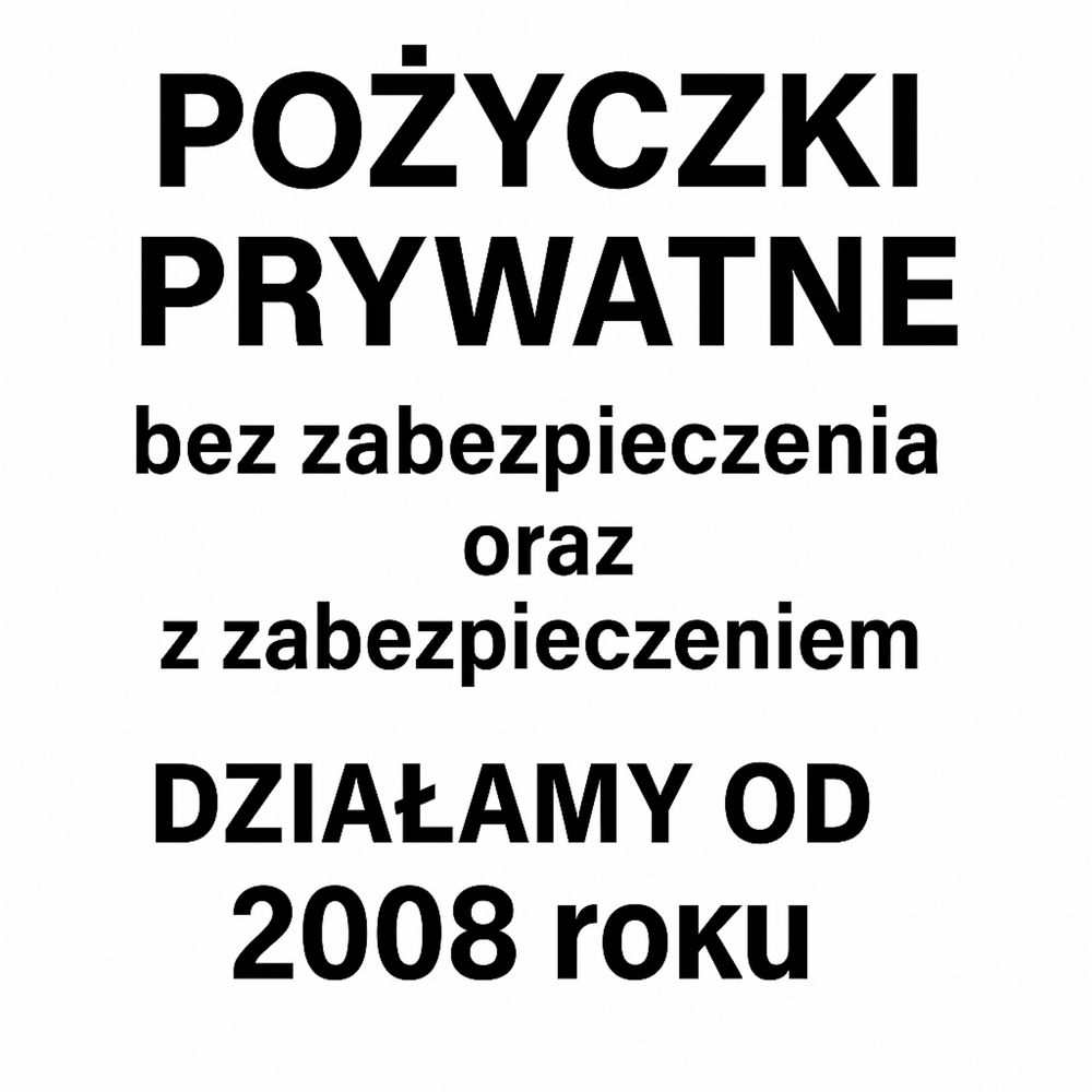 POŻYCZKI PRYWATNE BEZ PRZEDPŁAT – sprawdzone rozwiązania od 2008 roku
