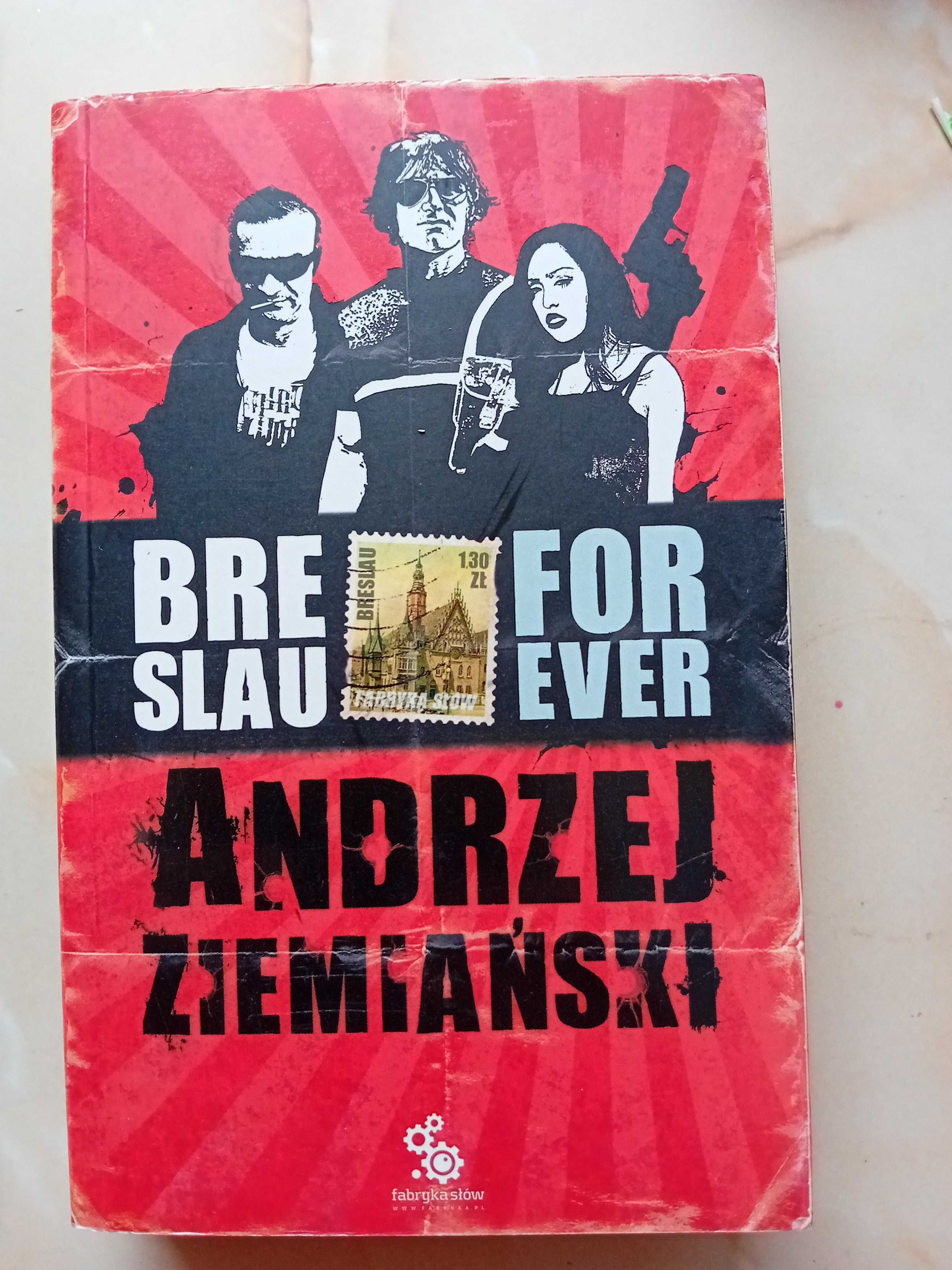 Breslau forever Andrzej Ziemiański