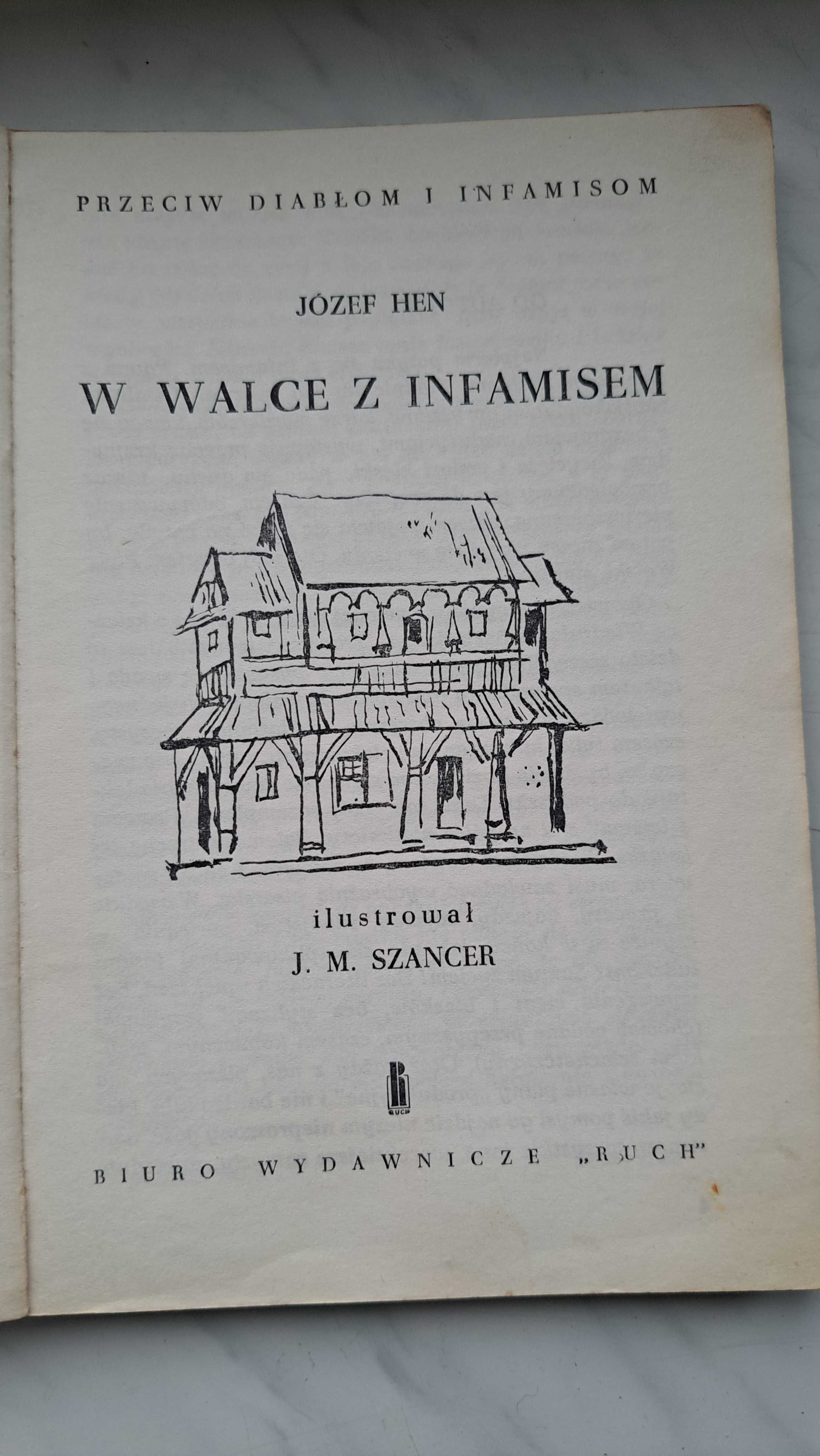 Przeciw diabłom i infamisom - W walce z infamisem - Józef Hen książka