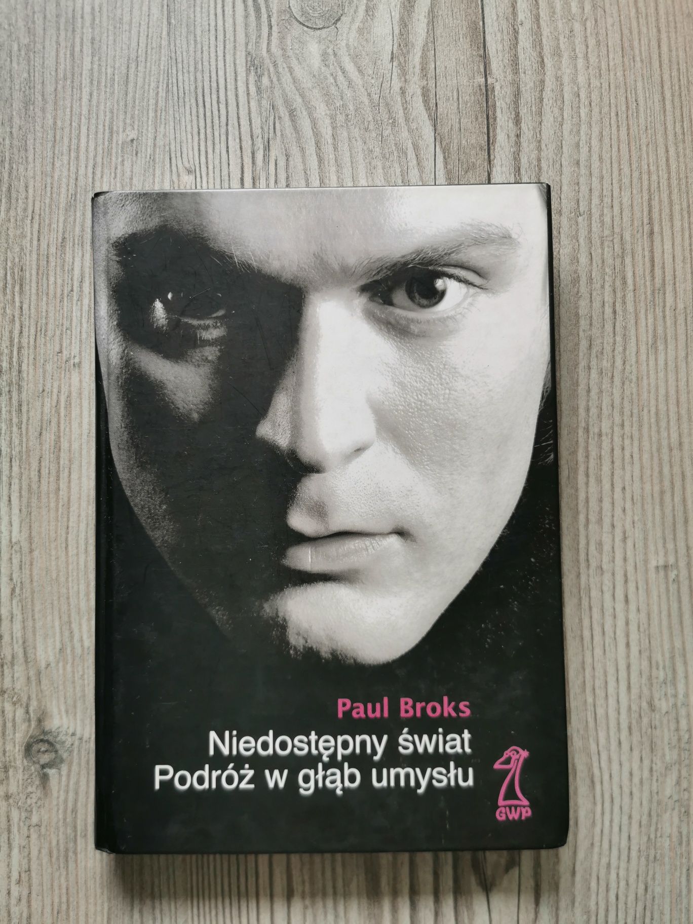 Niedostępny świat. Podróż w głąb umysłu - Paul Broks