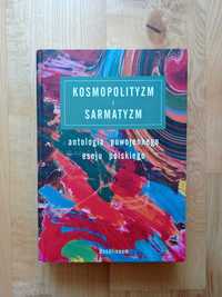 Kosmopolityzm i sarmatyzm - antologia eseju
