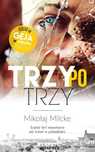 Gej w wielkim mieście T.4 Trzy po trzy Novae Res Mikołaj Milcke Rok