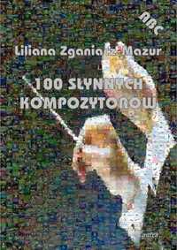 100 Słynnych Kompozytorów, Liliana Zganiacz-mazur