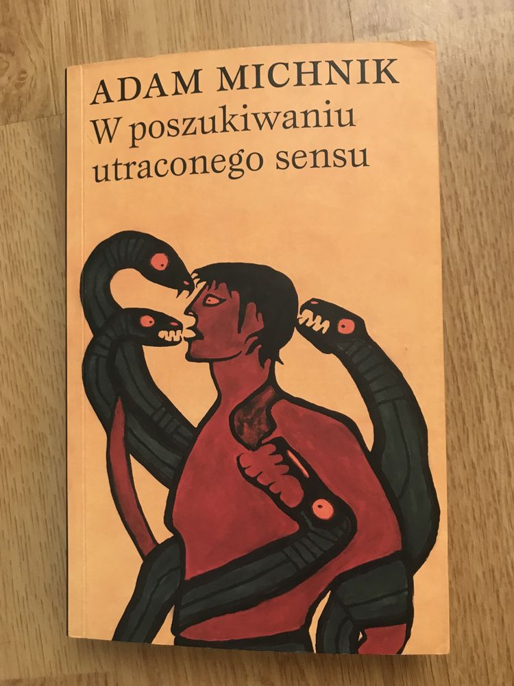 Adam Michnik W poszukiwaniu utraconego sensu