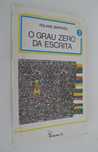 Roland Barthes - O Grau Zero da Escrita