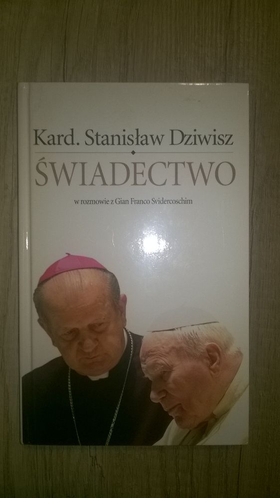 Świadectwo. Stanisław Dziwisz.