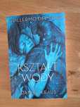Kształt wody książka Giullermo del Toro Daniel Kraus