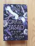 Gra bez zasad. Hugo B. A. Feder