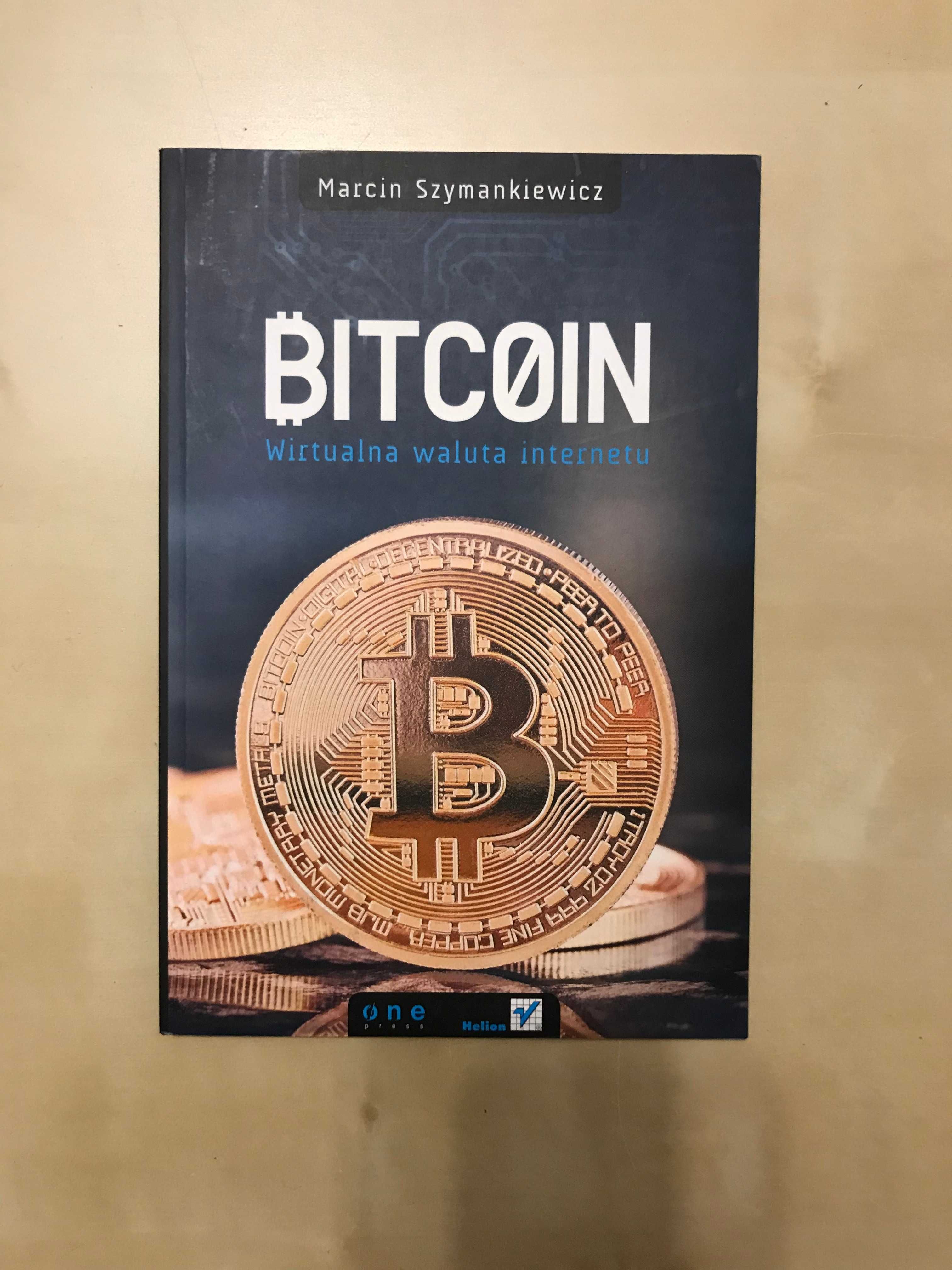 /Biznes/ Bitcoin Wirtualna waluta internetu Marcin Szymankiewicz