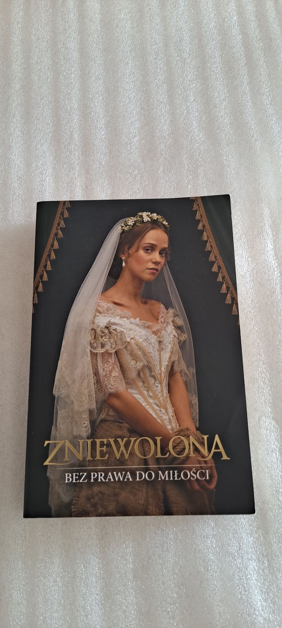 Zniewolona Bez prawa do miłości