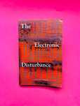 The Electronic Disturbance - Critical Art Ensemble