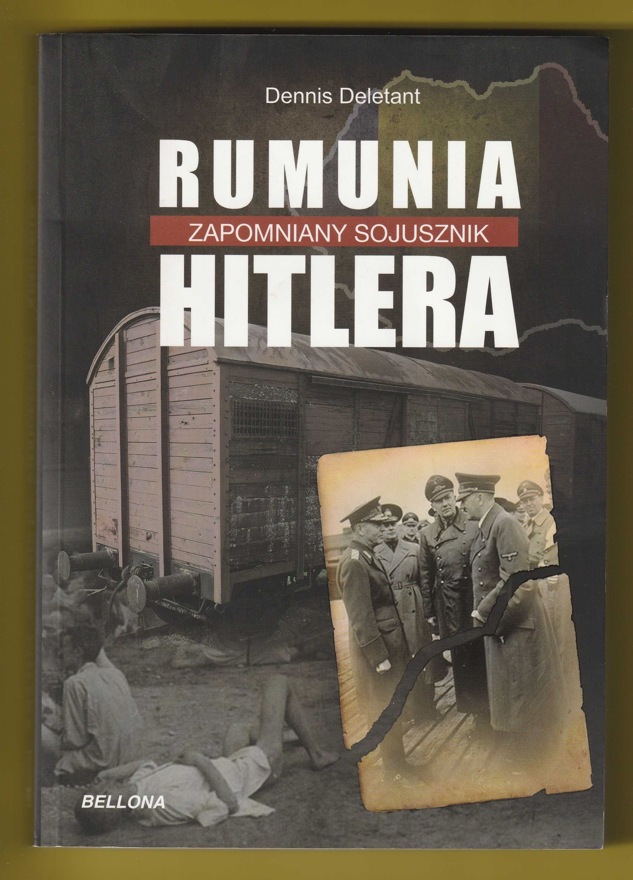 RUMUNIA zapomniany sojusznik Hitlera - Dennis Deletant - 2005