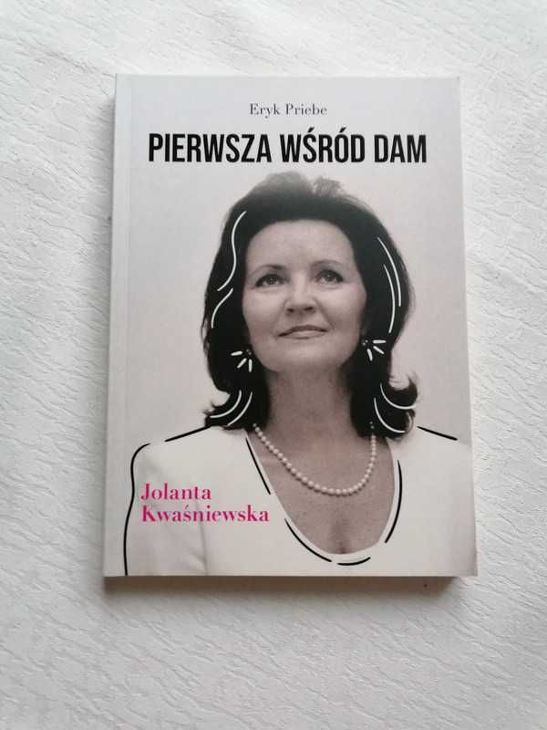 Pierwsza wśród dam Jolanta Kwaśniewska - Eryk Priebe