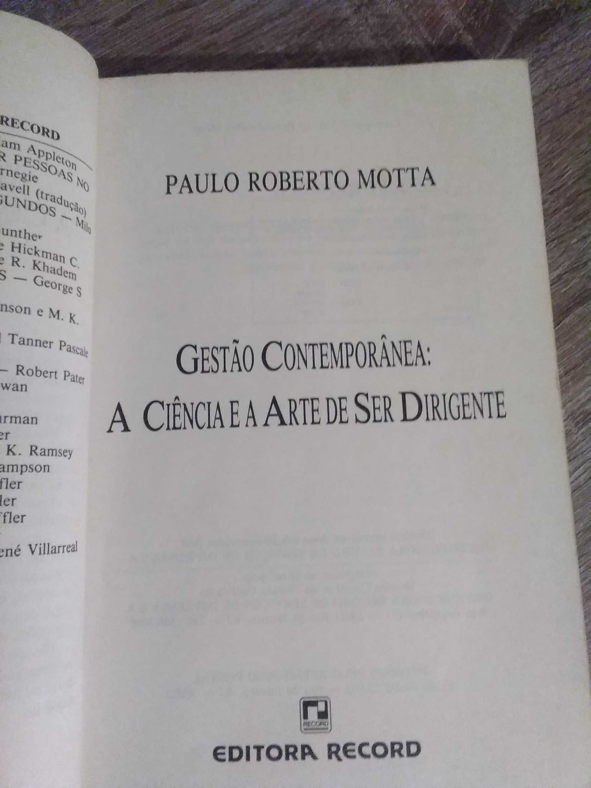 A Ciência e a arte de ser dirigente de Paulo Roberto Motta