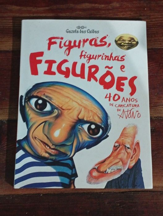 “Figuras, Figurínhas e Figurões – 40 Anos de Caricatura de Nono”