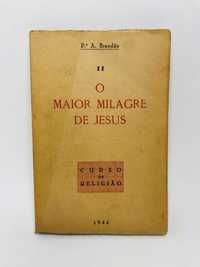 O Maior Milagre de Jesus 1944