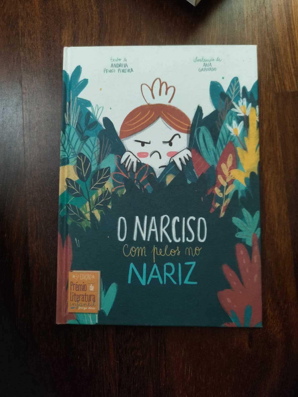 O narciso com pelos no nariz