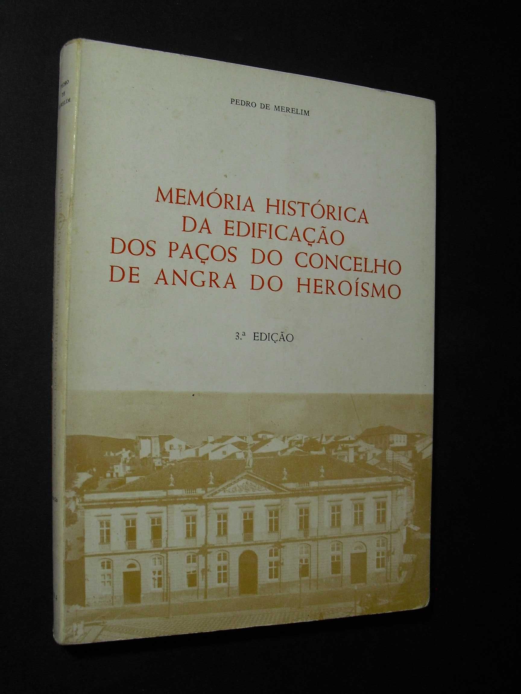 Merelim (Pedro);Memória Histórica -Angra do Heroísmo