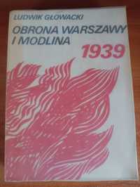 Ludwik Głowacki Obrona Warszawy i Modlina 1939"