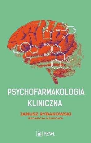 Psychofarmakolgia Kliniczna J. Rybakowski - NOWA - 2022 - promocja