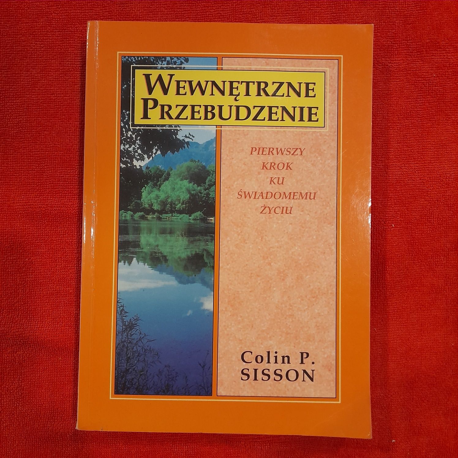 Wewnętrzne przebudzenie Colin P. Sisson