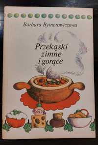 Barbara Bytnerowiczowa - Przekąski zimne i gorące