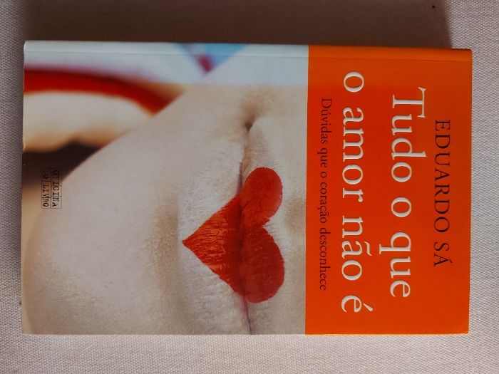 Tudo o que o amor não é (Portes Grátis)