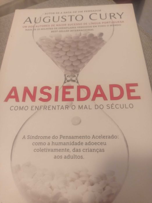 Livro Ansiedade, como enfrentar o mal do século, de Augusto Cury