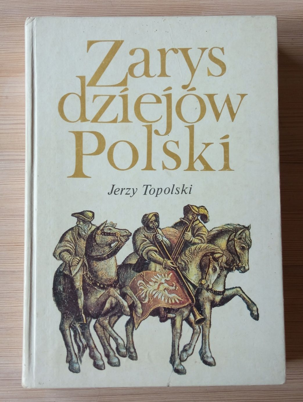 Zarys Dziejów Polski  Jerzy Topolski