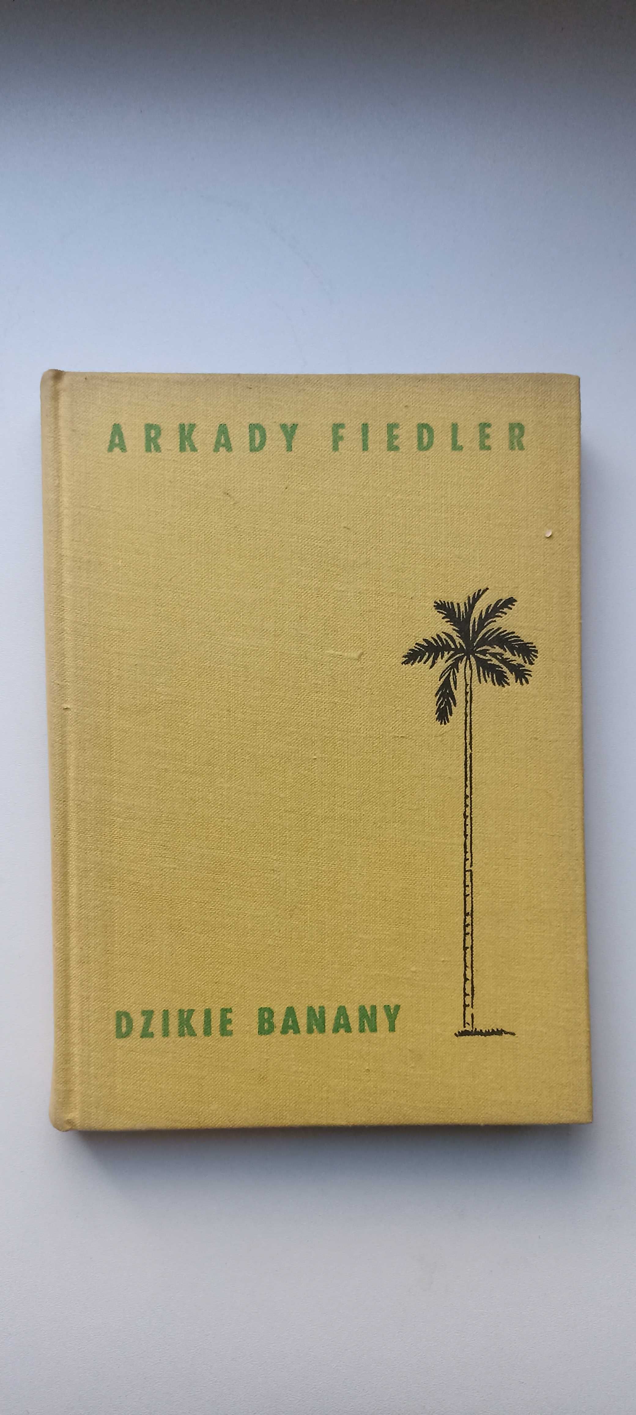 „Dzikie banany” Arkady Fiedler