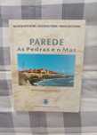 Vendo Livro "Parede - As Pedras E O Mar"