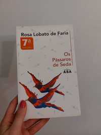 Os Pássaros de Seda - Rosa Lobato de Faria