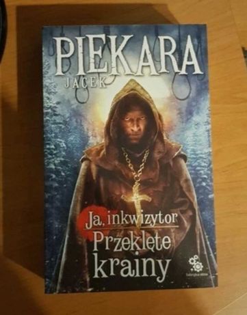 Jacek Piekara "Ja inkwizytor Przeklęte krainy"